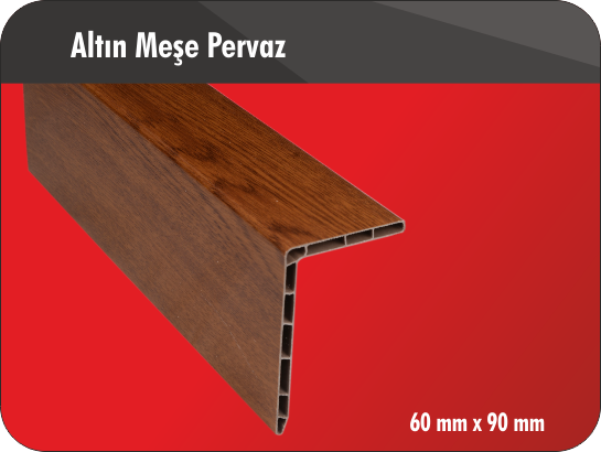 ALTIN MEŞE KAPI PERVAZ